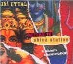 Return to Shiva Station. Kailash Connection - CD Audio di Jai Uttal
