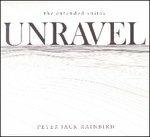 Unravel. The Extended Suites - CD Audio di Peter Jack Rainbird