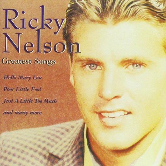 Greatest Hits - CD Audio di Ricky Nelson