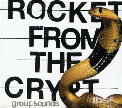 Group Sounds - CD Audio di Rocket from the Crypt