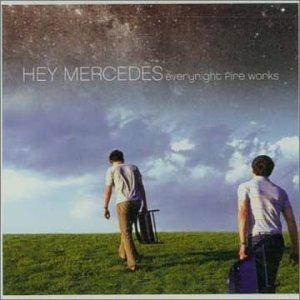 Everynight Fireworks - CD Audio di Hey Mercedes