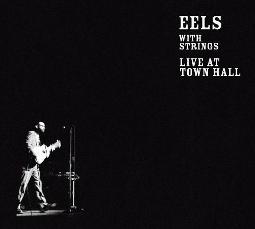 Live at Town Hall - CD Audio di Eels