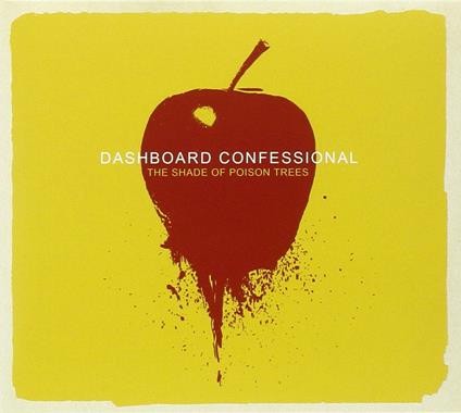 Shade of Poison Trees - CD Audio di Dashboard Confessional