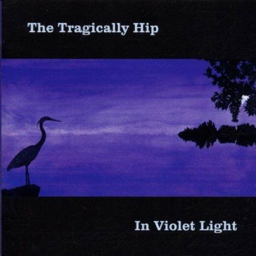 In Violet Light - CD Audio di Tragically Hip