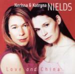 Love and China - CD Audio di Nerissa Nields,Katryna Nields