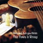 This Town is Wrong - CD Audio di Nerissa Nields,Katryna Nields