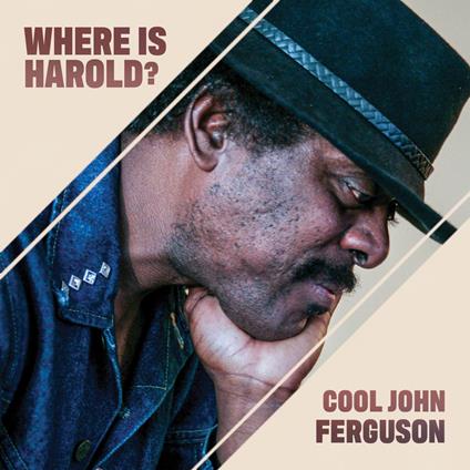 Where Is Harold? - CD Audio di Cool John Ferguson
