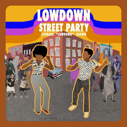 Street Party - CD Audio di Leonard Lowdown Brown