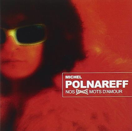 Nos mots d'amour - CD Audio di Michel Polnareff