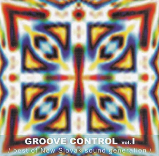 Groove Control Vol. 1 (Best Of New Slovak Sound Generation) - CD Audio