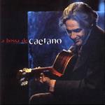 A Bossa De Caetano