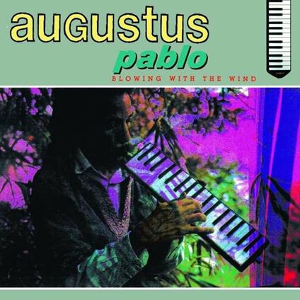 Blowing with the Wind - Vinile LP di Augustus Pablo