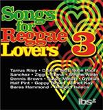 Songs For Reggae Lovers Vol.3