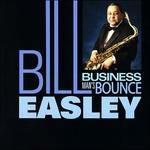 Business Man's Bounce - CD Audio di Bill Easley