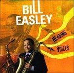 Hearing Voices - CD Audio di Bill Easley