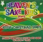 Heaven's Sake Kids Series. Joyful Christmas Songs