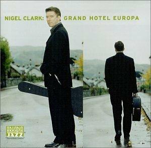 Grand Hotel Europa - CD Audio di Nigel Clark
