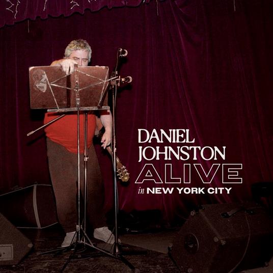 Alive In New York City (White Vinyl) - Vinile LP di Daniel Johnston