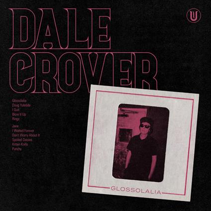 Glossolalia (Hot Pink Vinyl) - Vinile LP di Dale Crover