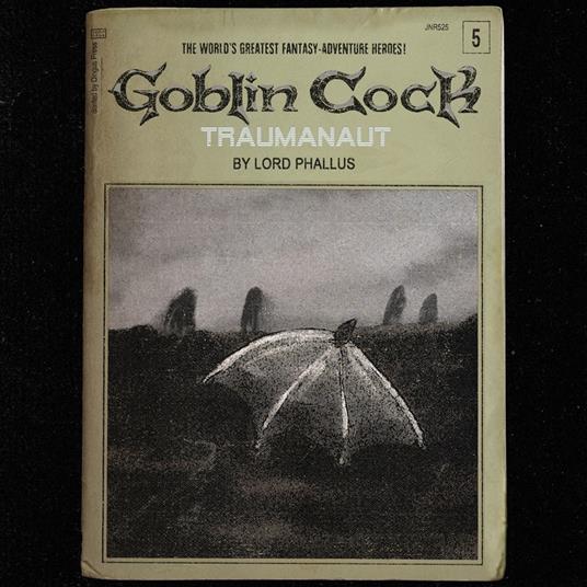 Traumanaut - CD Audio di Goblin Cock