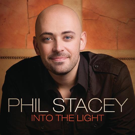 Into The Light - CD Audio di Phil Stacey