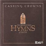 Glorious Day. Hymns of Faith
