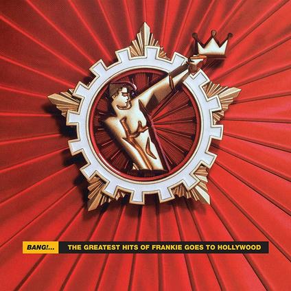 Bang! The Greatest Hits - Vinile LP di Frankie Goes to Hollywood