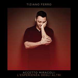 CD Accetto miracoli. L'esperienza degli altri Tiziano Ferro