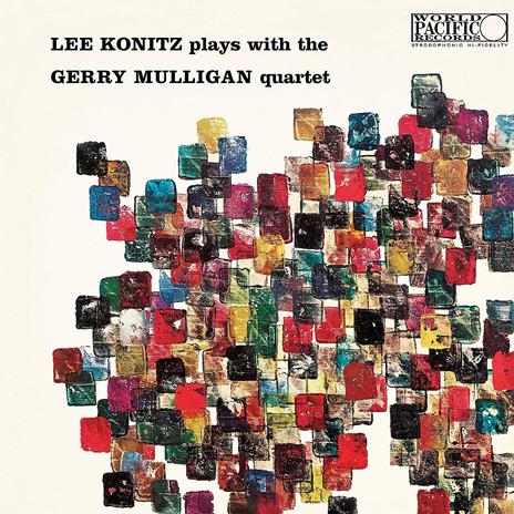 Lee Konitz Plays with the Gerry Mulligan Quartet - Vinile LP di Gerry Mulligan,Lee Konitz