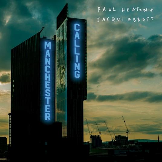 Manchester Calling - CD Audio di Paul & Jacqui Abbott Heaton