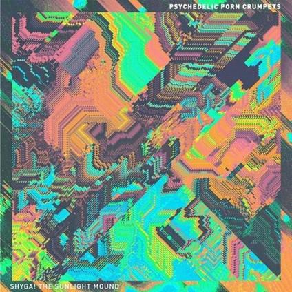 Shyga! The Sunlight Mound - CD Audio di Psychedelic Porn Crumpets