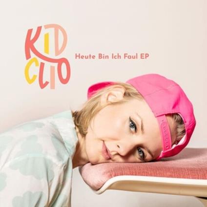 Heute Bin Ich Faul Ep - CD Audio Singolo di Kid Clio