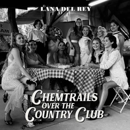 Chemtrails Over the Country Club - CD Audio di Lana Del Rey