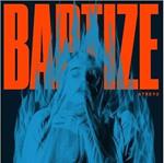 Baptize (Blue Water Edition)
