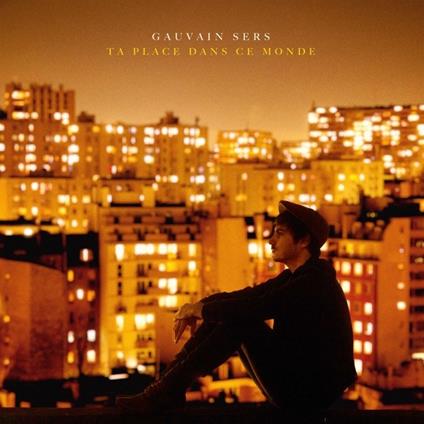 Ta Place Dans Ce Monde - Vinile LP di Gauvain Sers