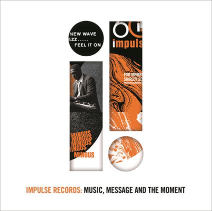 Impulse Records. Music, Message and the Moment - CD Audio