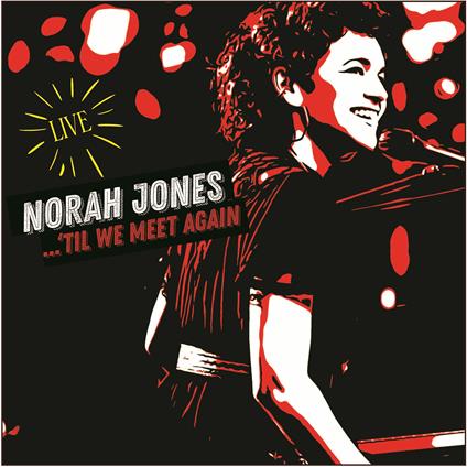 'Til We Meet Again - Vinile LP di Norah Jones