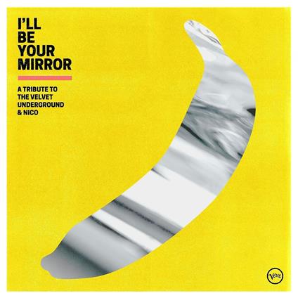 I'll Be Your Mirror - CD Audio