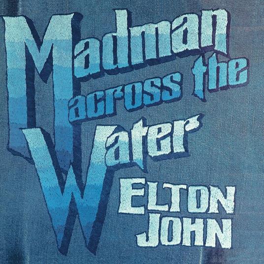 Madman Across the Water (50th Anniversary Deluxe Edition: 3 CD + Blu-ray) - CD Audio + Blu-ray di Elton John