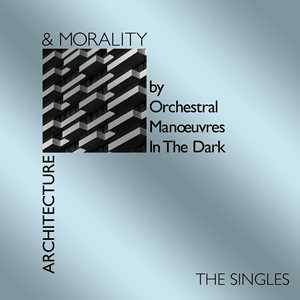 CD Architecture & Morality (40th Anniversary - The Singles Edition) Orchestral Manoeuvres in the Dark