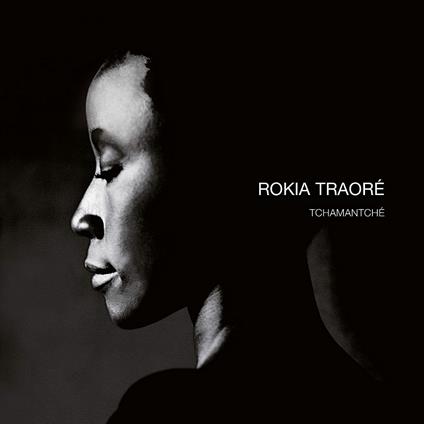 Tchamantché - Vinile LP di Rokia Traoré