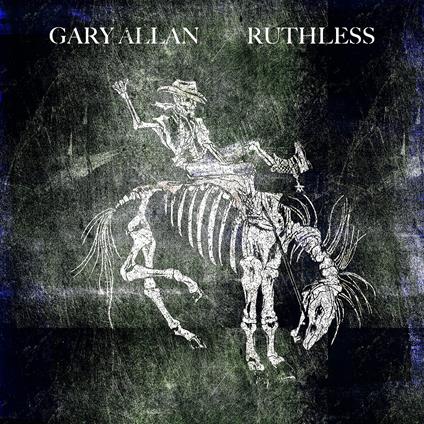 Ruthless - Vinile LP di Gary Allan