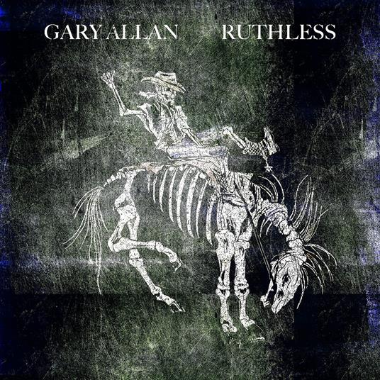 Ruthless - Vinile LP di Gary Allan