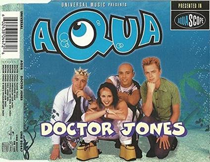 Doctor Jones - CD Audio di Aqua