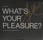 What'S Your Pleasure?
