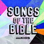 Worship Together Kids. Songs Of The Bible 1