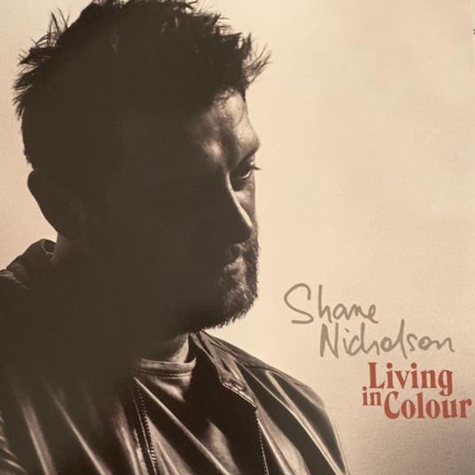 Living In Colour - Vinile LP di Shane Nicholson
