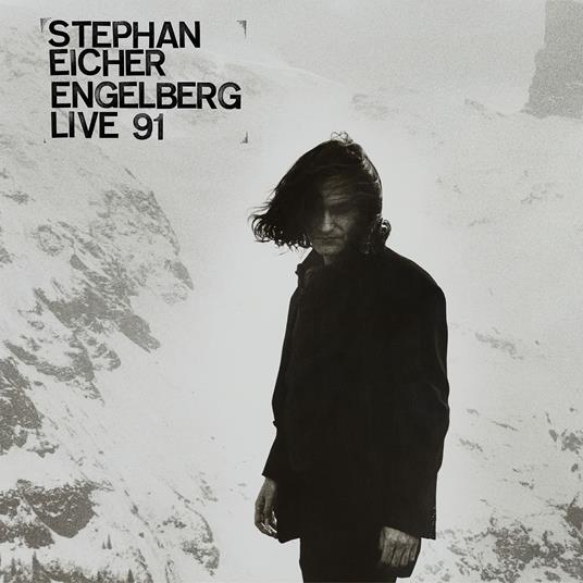 Engelberg Live 91 - Vinile LP di Stephan Eicher