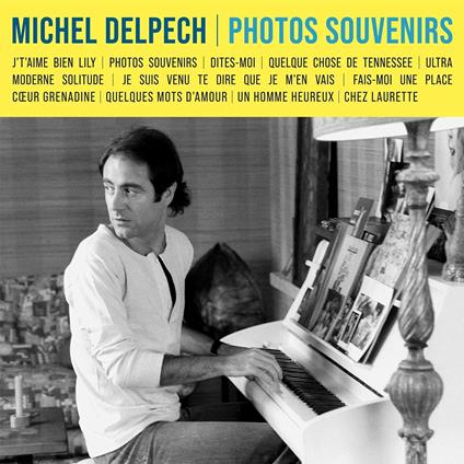 Photos Souvenirs - CD Audio di Michel Delpech