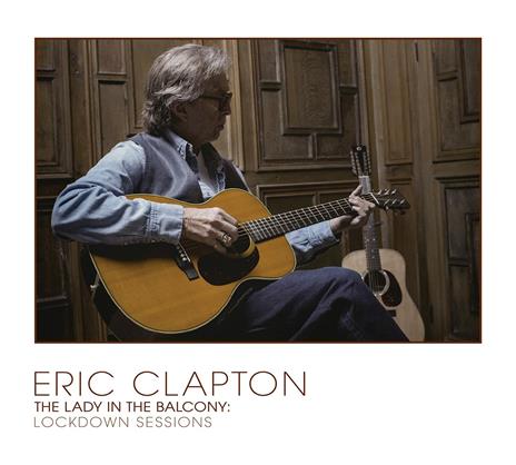 The Lady in the Balcony (CD + Blu-ray) - CD Audio + Blu-ray di Eric Clapton